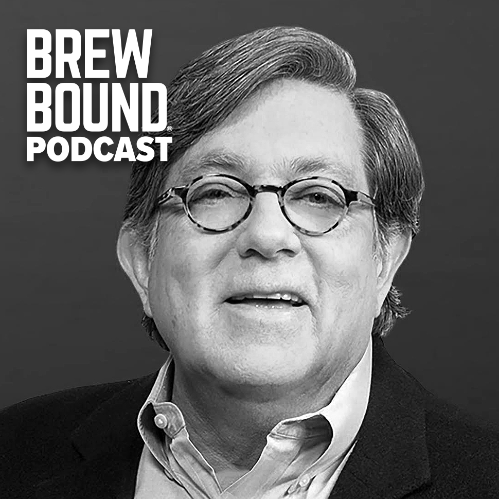 Brewbound Podcast Episode 008: Bill Hackett on Brand Building and Beer Industry Challenges
