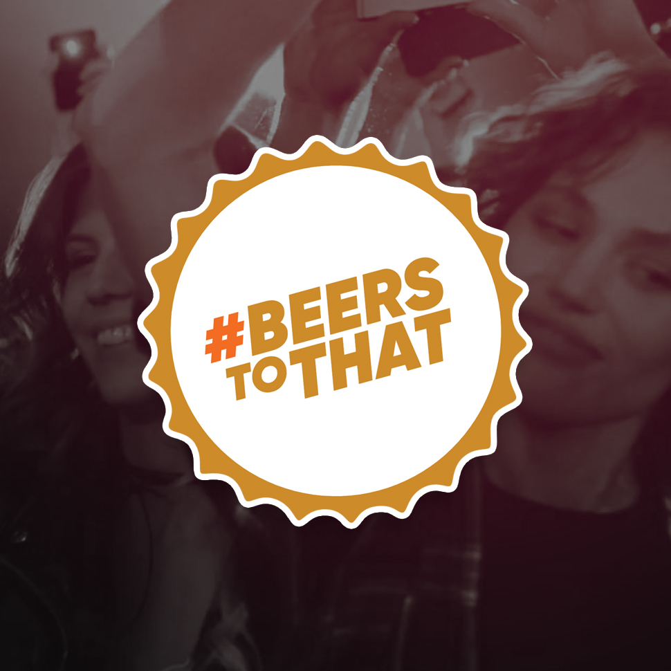Beer Growth initiative’s ‘Beers to That’ Campaign Launches in Austin