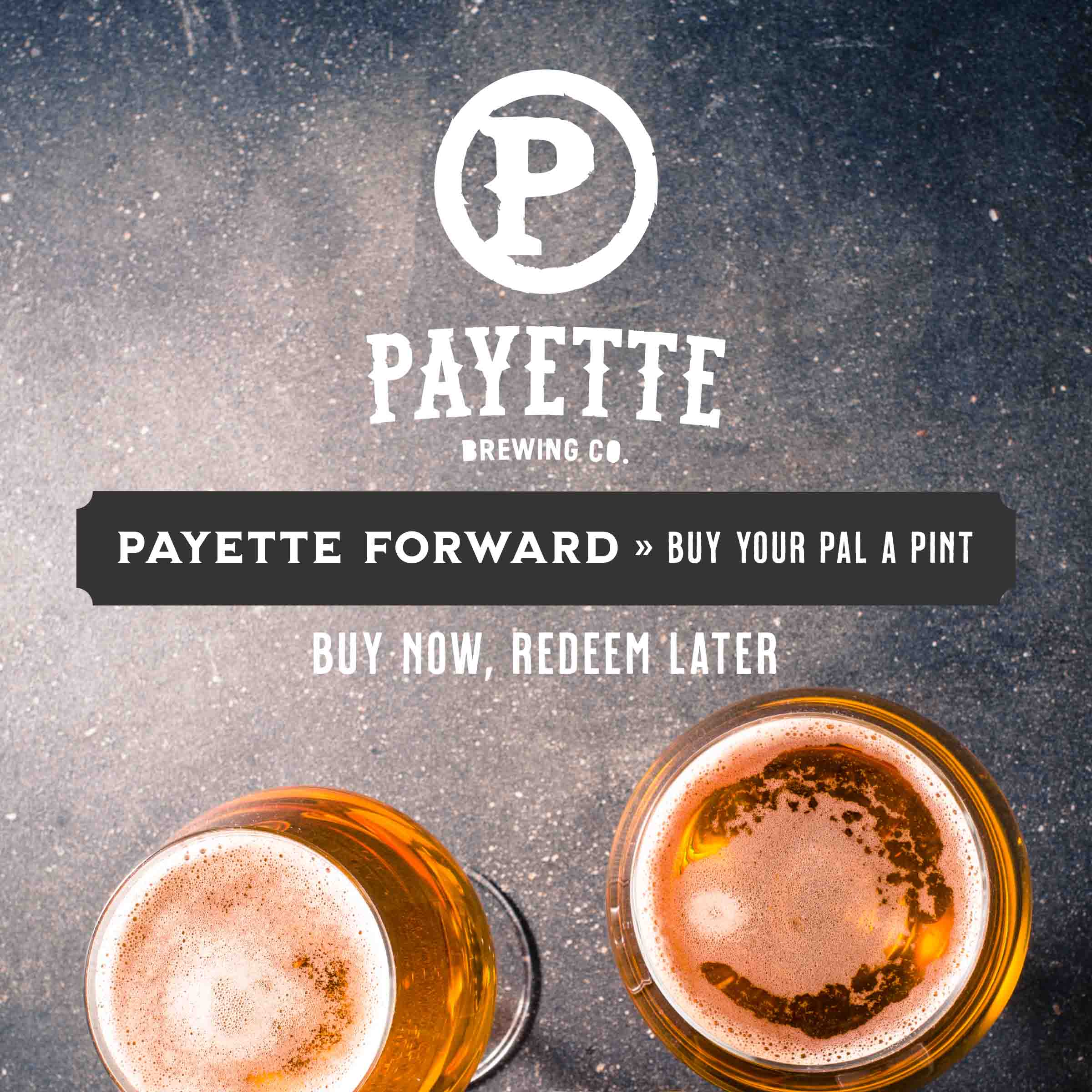 Payette Brewing Launches 'Buy Your Pal a Pint' Program In Response to