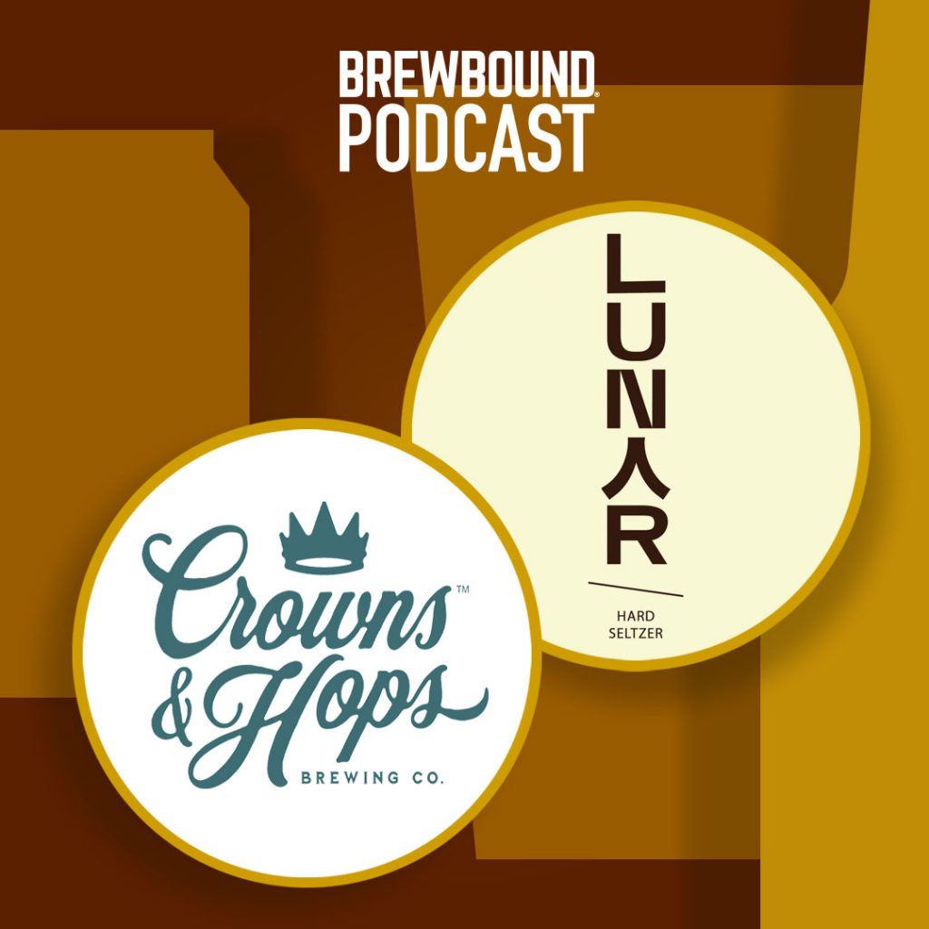 Brewbound Podcast: Catching Up with Brewbound Pitch Slam Winners Lunar, Crowns and Hops