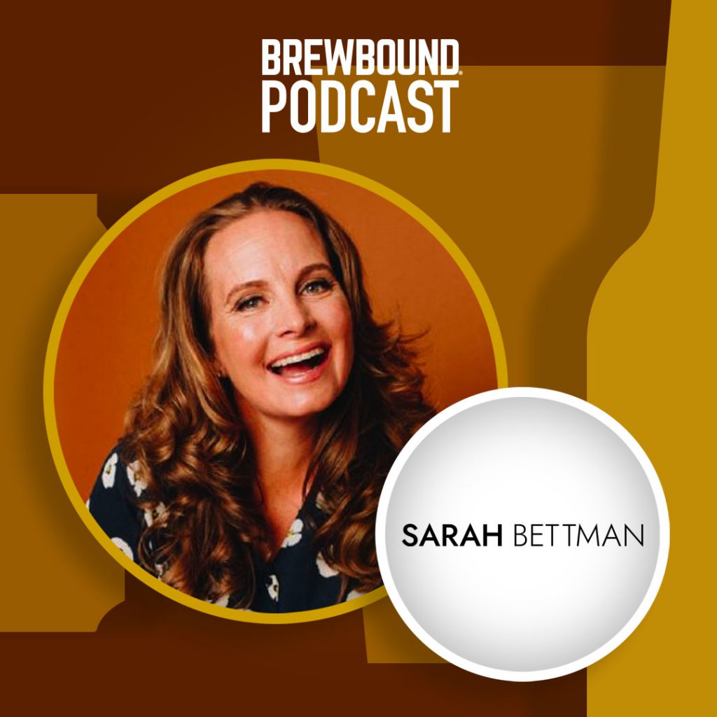 Brewbound Podcast: Sarah Bettman on the DEI Topics Facing Beverage Alcohol Companies