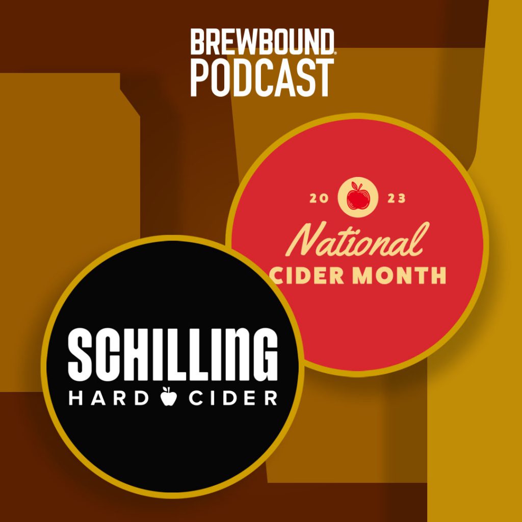 Brewbound Podcast: Schilling Cider is ‘Excidered’ for National Cider Month
