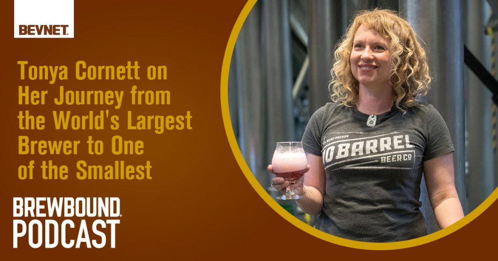 Tonya Cornett on Her Journey from the World's Largest Brewer to One of the Smallest